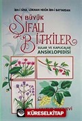 Büyük Şifalı Bitkiler Ansiklopedisi (1.hm)