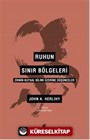 Ruhun Sınır Bölgeleri Zihnin Kutsal Bilimi Üzerine Düşünceler