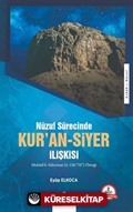 Nuzül Sürecinde Kur'an-Siyer İlişkisi