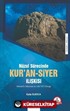 Nuzül Sürecinde Kur'an-Siyer İlişkisi