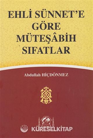 Ehli Sünnete Göre Müteşabih Sıfatlar