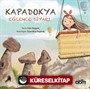 Kapadokya / Eğlence Diyarı