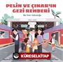 Pelin ve Çınar'ın Gezi Rehberi / İlk Tren Yolculuğu