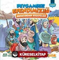 Peygamber Efendimizin (s.a.s.) Hayatından Hikayeler / Peygamber Efendimiz Serisi 4