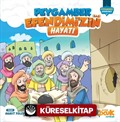 Peygamber Efendimizin (s.a.s.) Hayatı / Peygamber Efendimiz Serisi 1