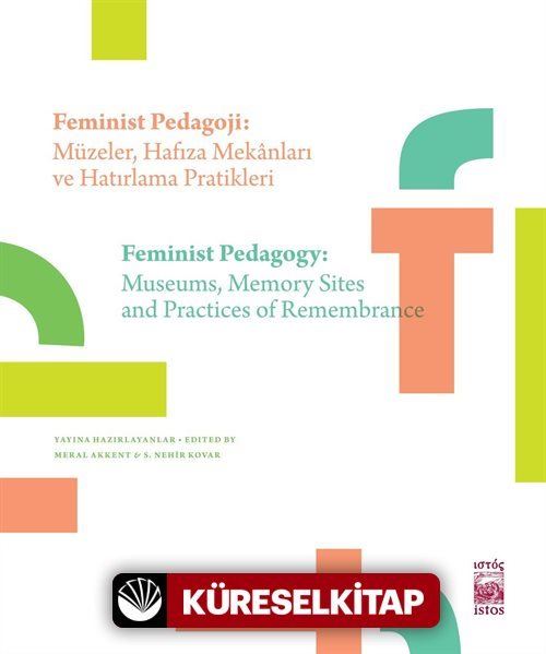 Feminist Pedagoji: Müzeler, Hafıza Mekanları ve Hatırlama Pratikleri