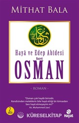 Haya ve Edep Abidesi Hz. Osman