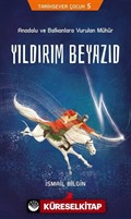 Yıldırım Beyazıd / Tarihsever Çocuk 5