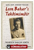 Şair, Edip, Dürüst Tüccar Leon Bahar'ı Takdimimdir