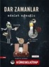 Dar Zamanlar