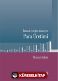 İktisadi ve Fıkhi Yönleriyle Para Üretimi