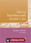 Orta Çağ İslam Dünyasında Ortaklık ve Kar