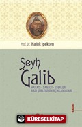 Şeyh Galib Hayatı Sanatı Eserleri