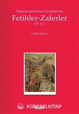 Osmanlı Şairlerinin Divanlarında Fetihler-Zaferler