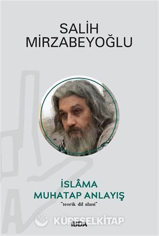 İslama Muhatap Anlayış
