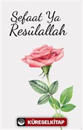 Şefaat Ya Resulallah (2 Kitap)