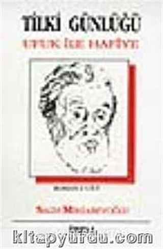 Tilki Günlüğü-4