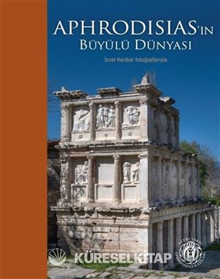 Aphrodisias'ın Büyülü Dünyası