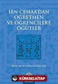 İbn Cemaa'dan Öğretmen ve Öğrencilere Öğütler