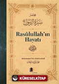 Rasulullah'ın Hayatı (Ciltli)