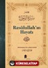 Rasulullah'ın Hayatı (Ciltli)