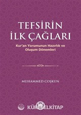 Tefsirin İlk Çağları