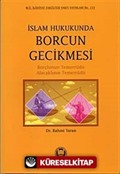 İslam Hukukunda Borcun Gecikmesi
