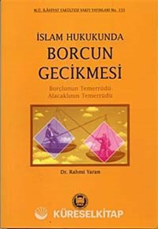 İslam Hukukunda Borcun Gecikmesi