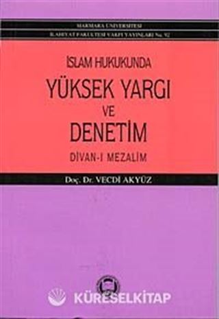 İslam Hukukunda Yüksek Yargı ve Denetim