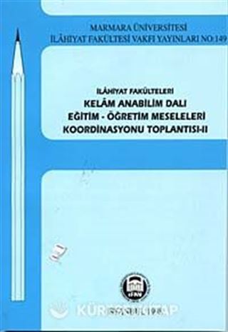 Kelam Anabilim Dalı Eğitim-Öğretim Meseleleri Koordinasyonu Toplantısı-II
