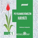 Peygamberimizin Hayatı