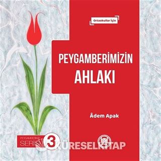 Peygamberimizin Ahlakı