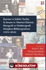 Kurum ve Sektör Tarihi, İş İnsanı ve Yönetici Hatırat, Biyografi ve Otobiyografi Kitapları Bibliyografyası (1932-2018)