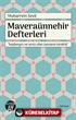 Maveraünnehir Defterleri