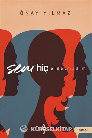 Seni Hiç Aldatmadım