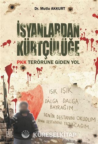 İsyanlardan Kürtçülüğe