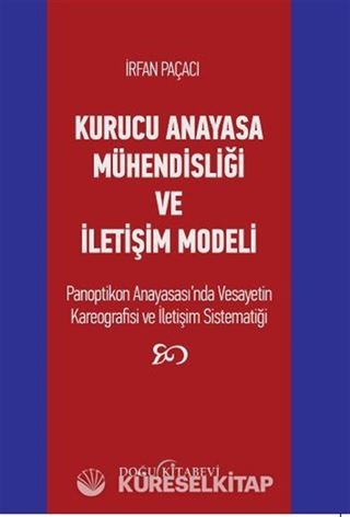 Kurucu Anayasa Mühendisliği ve İletişim Modeli