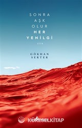 Sonra Aşk Olur Her Yenilgi