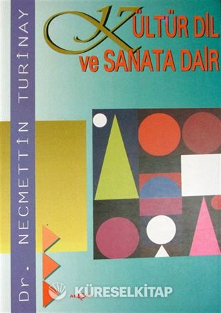 Kültür Dil Ve Sanata Dair