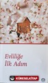 Evliliğe İlk Adım