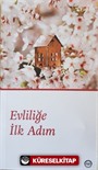 Evliliğe İlk Adım