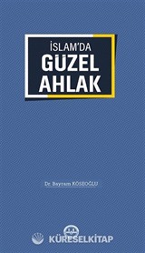 İslam'da Güzel Ahlak