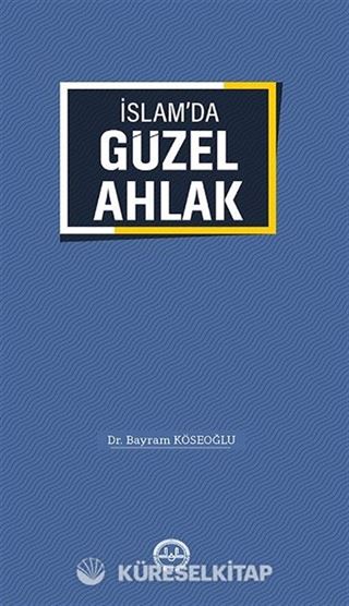 İslam'da Güzel Ahlak