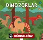 Dinozorlar / Larousse İlk Bilgiler