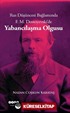 Rus Düşüncesi Bağlamında F. M. Dostoyevski'de Yabancılaşma Olgusu