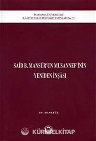 Said B. Mansur'un Musannefinin Yeniden İnşası