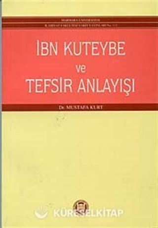 İbn-i Kuteybe ve Tefsir Anlayışı