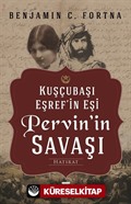 Kuşçubaşı Eşref'in Eşi Pervin'in Savaşı