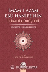 İmam-ı Azam Ebu Hanife'nin İtikadi Görüşleri