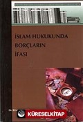 İslam Hukukunda Borçların İfası